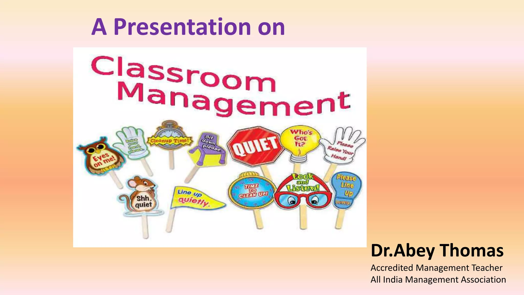 Classroom Management | PPTX | Educational Assessment | Education