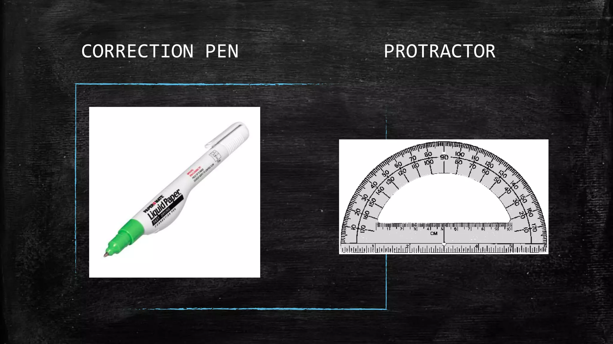 CORRECTION PEN PROTRACTOR
 