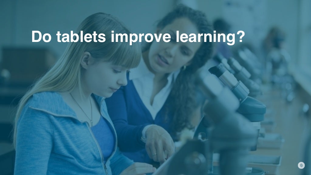 Do tablets improve learning?