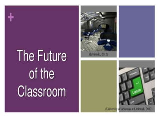 Classroom of the future