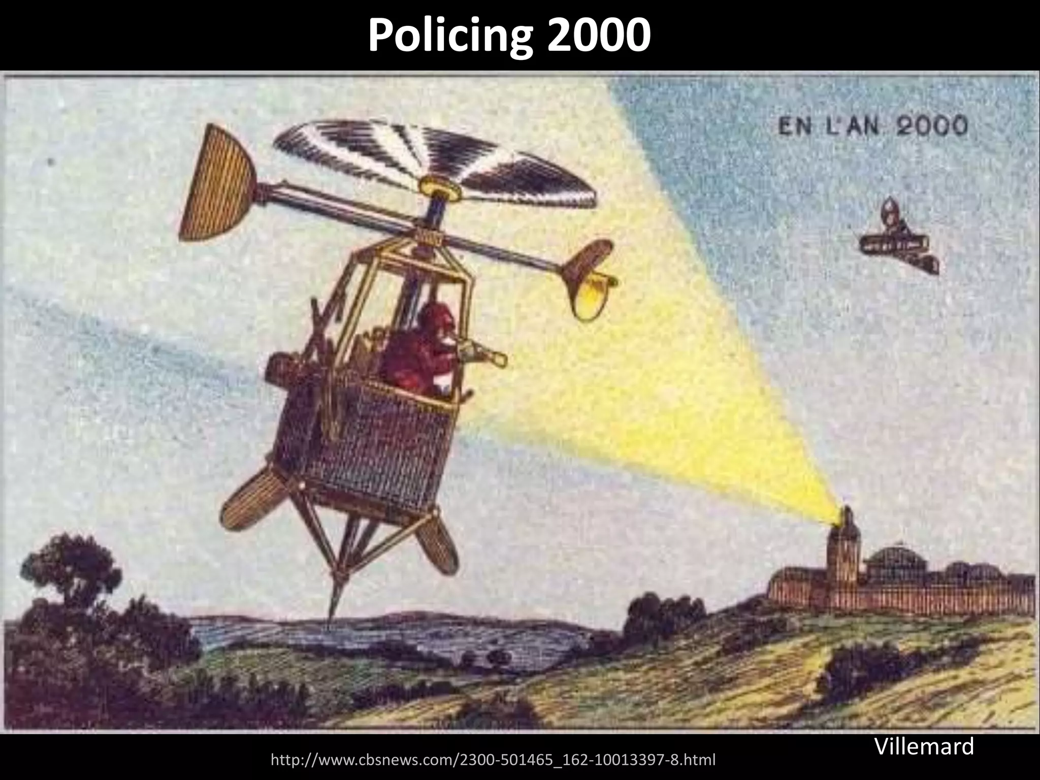 http://www.cbsnews.com/2300-501465_162-10013397-8.html
Policing 2000
Villemard
 