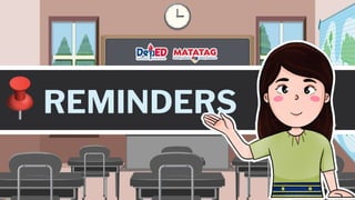 REMINDERS
 