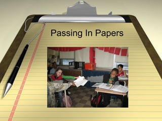 Passing In Papers 