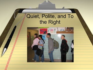 Quiet, Polite, and To the Right 