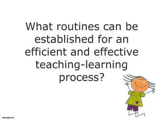 Classroom routine mam copy | PPTX