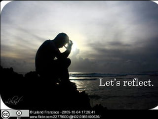 Let’s reflect.Let’s reflect.
 