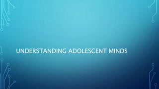 Teaching the Teenage Brain | PPTX