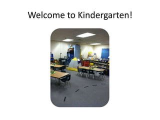 Welcome to Kindergarten! 