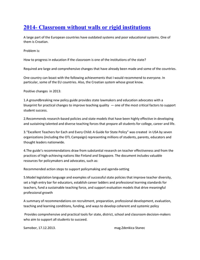 Classroom without walls or rigid institutions