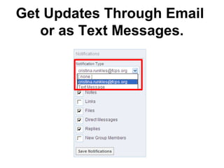 Get Updates Through Email
   or as Text Messages.
 