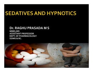 Dr. RAGHU PRASADA M S
MBBS,MD
ASSISTANT PROFESSOR
DEPT. OF PHARMACOLOGY
SSIMS & RC.
 