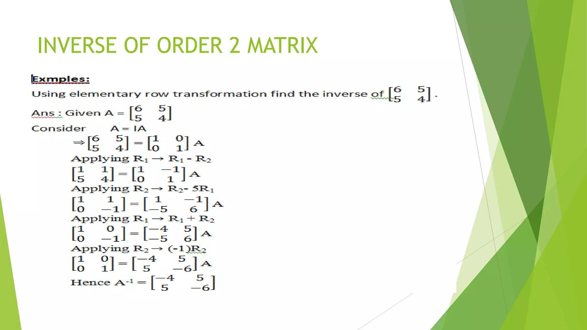 INVERSE OF ORDER 2 MATRIX
 