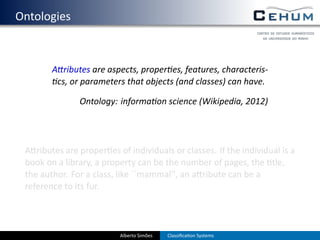 . Ontologies


           A ributes are aspects, proper es, features, characteris-
            cs, or parameters that obje...