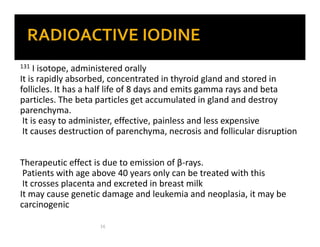 Iodinated constrast medias
Oral ipodate and ipanoic acid and
IV diastrizoate
These are richly iodinated compounds which in...