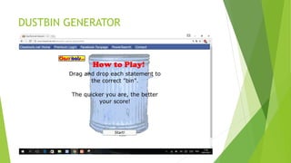 DUSTBIN GENERATOR
 