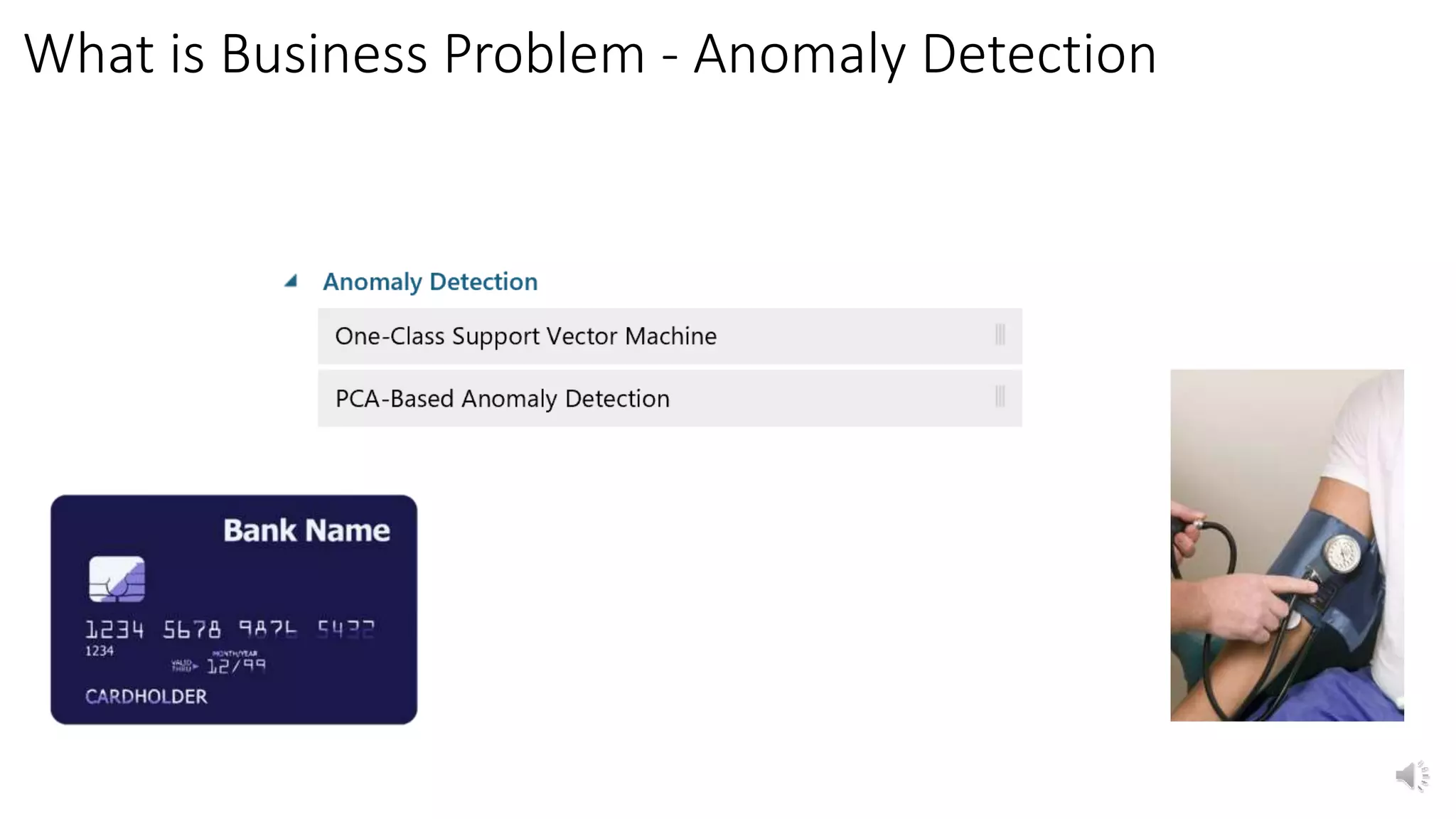 What is Business Problem - Anomaly Detection
 