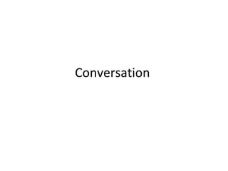 Conversation  