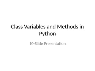 Class_Variables_and_Methods_in_Python.pptx