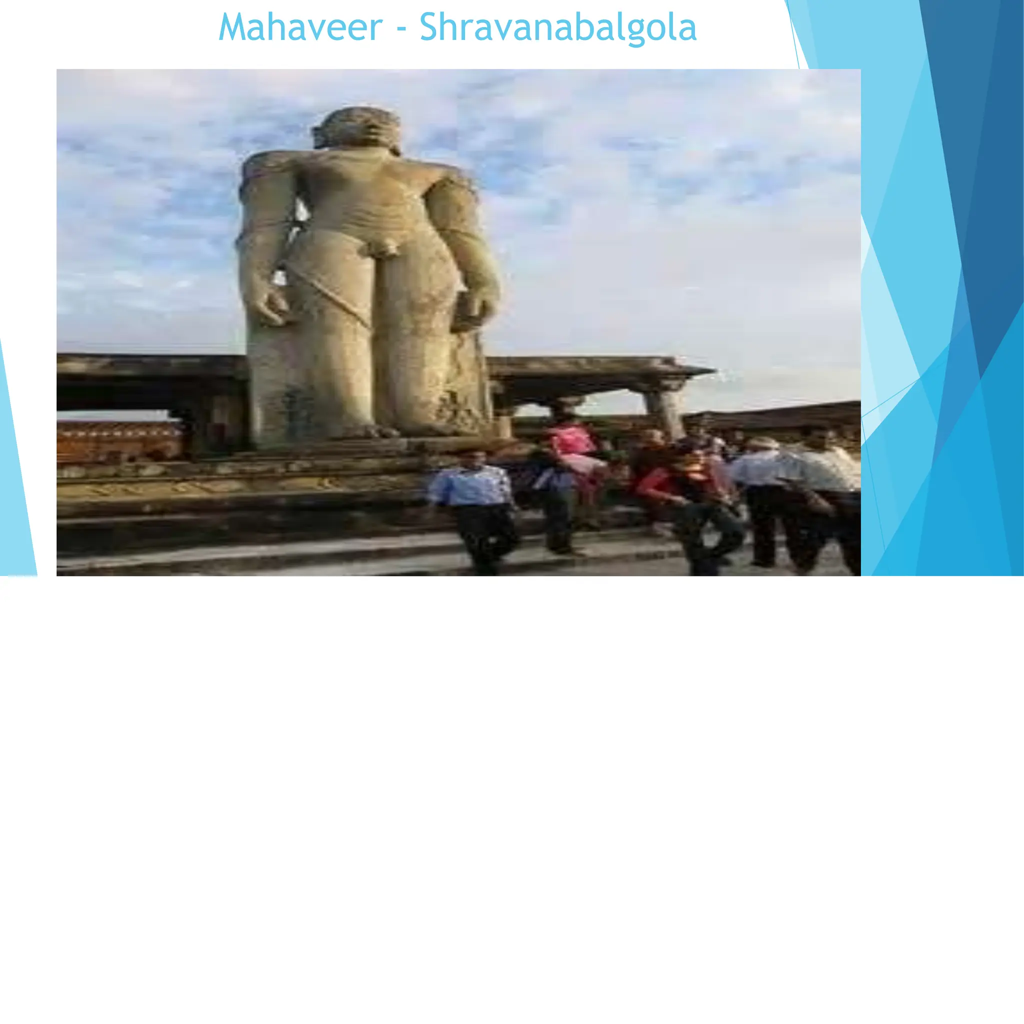 Mahaveer - Shravanabalgola
 