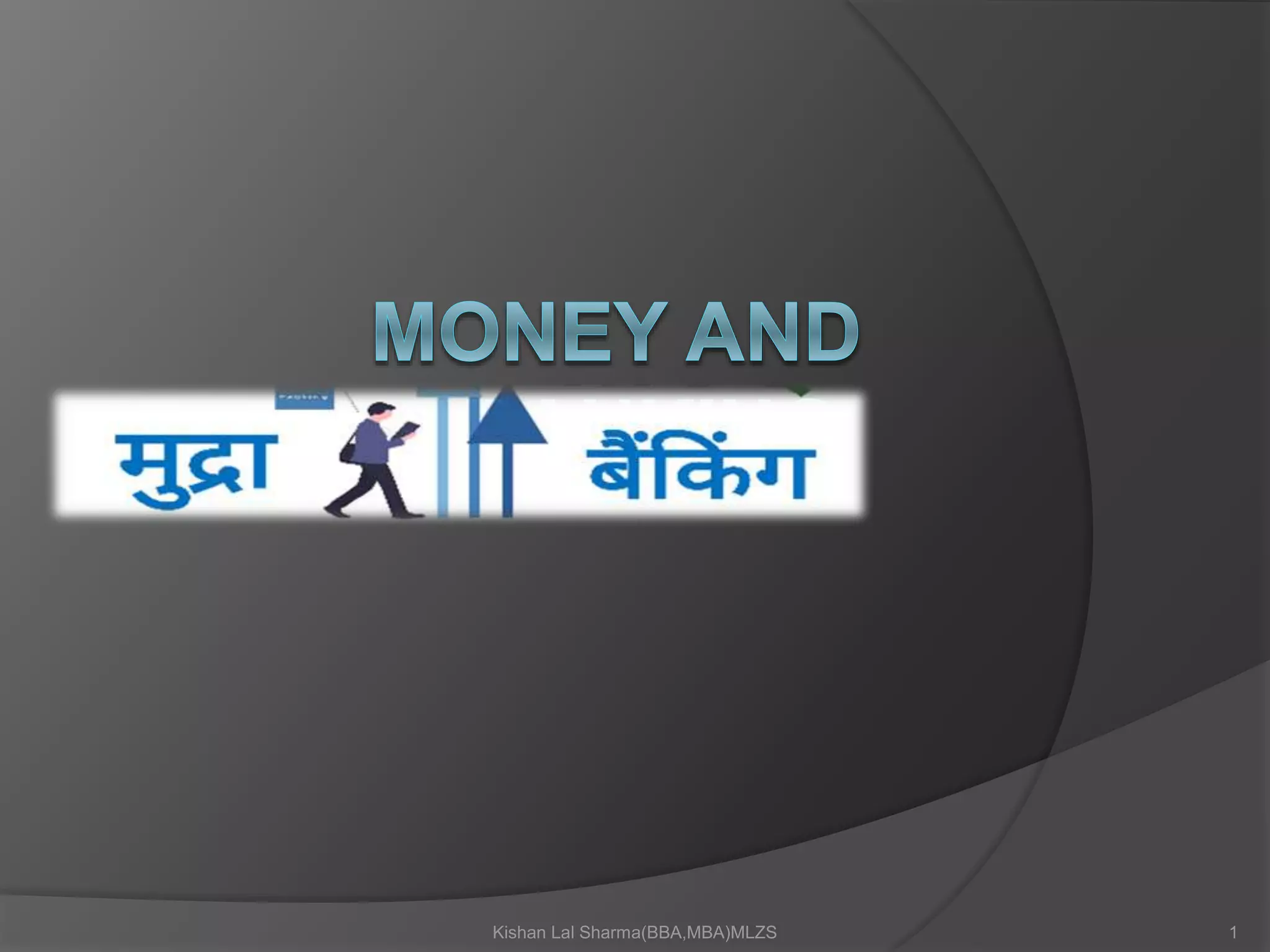 Money And Banking Class XII Com. CBSE PPT