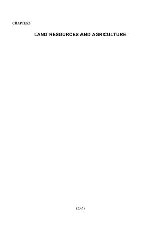 (255)
CHAPTER5
LAND RESOURCES AND AGRICULTURE
 