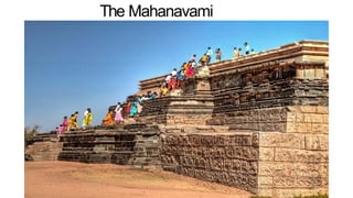 The Mahanavami
Dibba
 