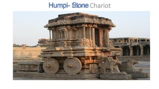 Humpi- Stone
Chariot
 