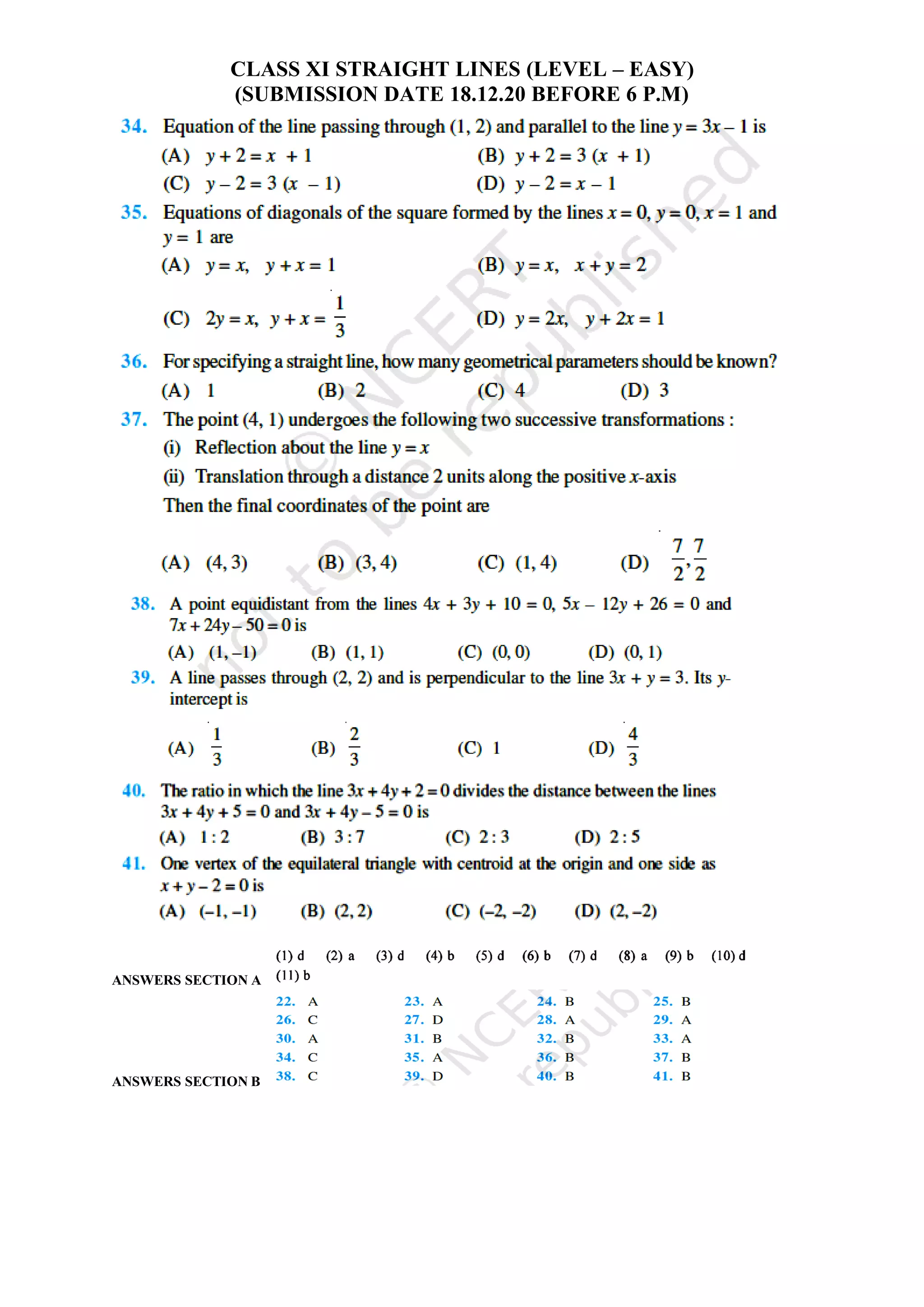 CLASS XI STRAIGHT LINES (LEVEL – EASY)
(SUBMISSION DATE 18.12.20 BEFORE 6 P.M)
ANSWERS SECTION A
ANSWERS SECTION B