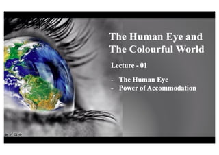 Class x physics the human eye and the colourful world   01