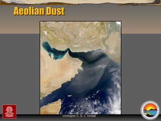 Aeolian Dust

“Clastic Hierarchies”
Christopher G. St. C. Kendall

 