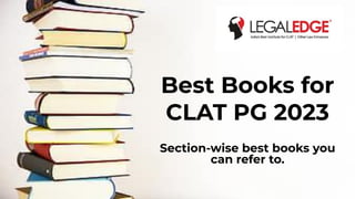 Best Books for
CLAT PG 2023
Section-wise best books you
can refer to.
 