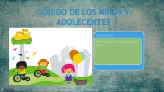 Ley Nº 27337
Promulgado el 07 de agosto de
2000
 