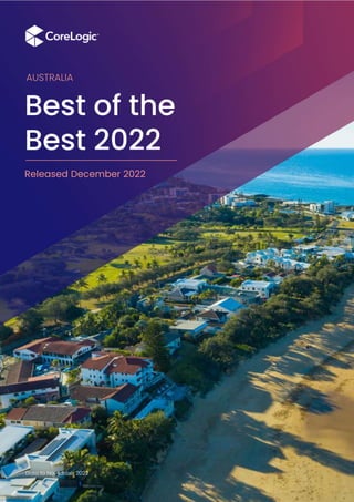 1 BEST OF THE BEST 2022 AUSTRALIA
Best of the
Best 2022
Released December 2022
Data to November 2022
AUSTRALIA
 