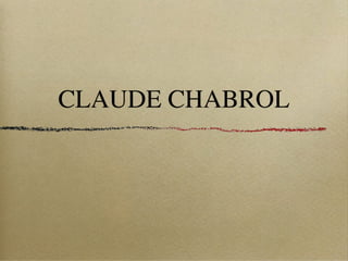 Claude chabrol