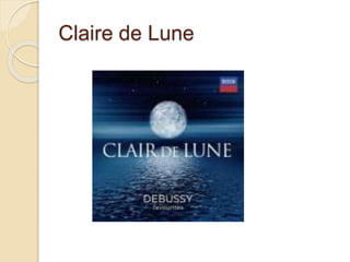 Claire de Lune 
