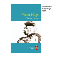 Claude Gueux
Victor Hugo
1834
 