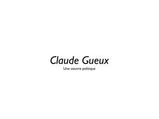 Claude Gueux
Une oeuvre politique
 