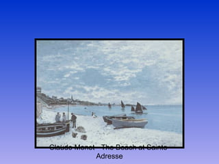 Claude Monet - The Beach at Sainte-Adresse 