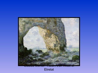 Claude Monet - Rock Arch West of Etretat 