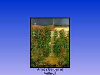 Claude Monet - The Artist's Garden at Vtheuil 
