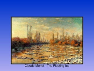 Claude Monet - The Floating Ice 