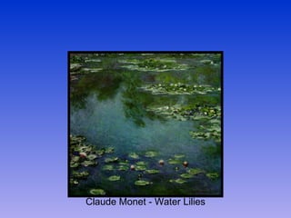 Claude Monet - Water Lilies 