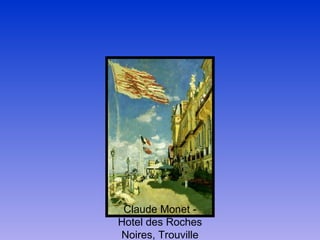 Claude Monet - Hotel des Roches Noires, Trouville 