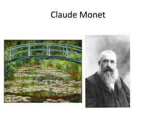 Claude Monet
 