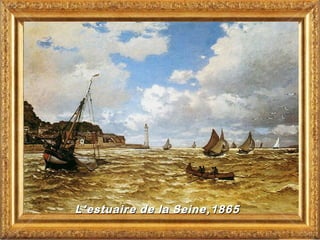 L’estuaire de la Seine,1865
 