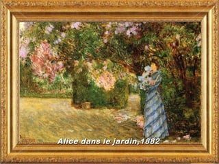 Alice dans le jardin,1882
 