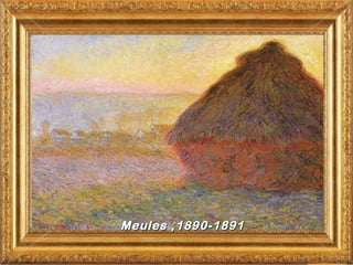 Meules ,1890-1891
 