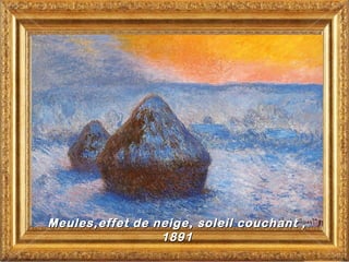 Meules,effet de neige, soleil couchant ,
                 1891
 