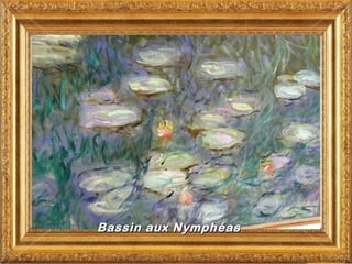 Bassin aux Nymphéas
 