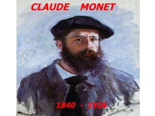 CLAUDE  MONET 1840  -  1926 